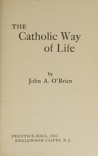 The Catholic Way of Life