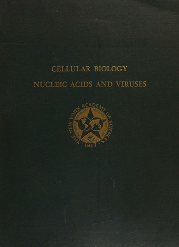 Cellular Biology, Nucleic Acids and Viruses