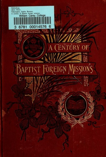 A century of Baptist foreign missions