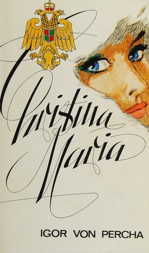 Christina Maria - Das Geheimnis der Gräfin von Albassy
