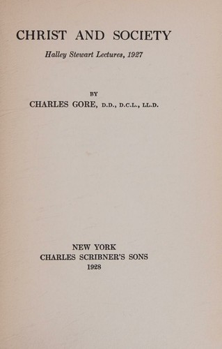 Christ and society, (Halley Stewart lectures)