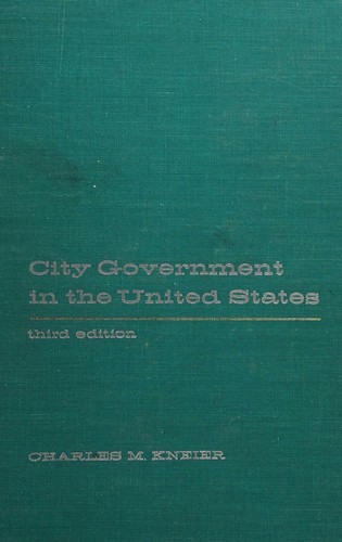 City Government in the United States; 3rd Edition