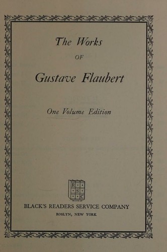 Collected Works of Gustave Flaubert One Volume Edition (The Giant International Series)