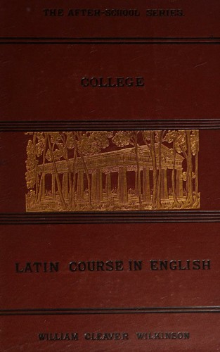 College Latin course in English (The after-school series)