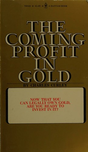 The coming profit in gold (A Bantam book)