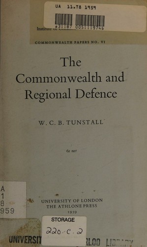 The Commonwealth and regional defence (University of London. Institute of Commonwealth Studies. Commonwealth papers, 6)