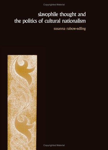 Slavophile thought and the politics of cultural nationalism