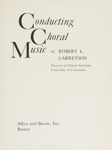 Conducting Choral Music 2ND Edition