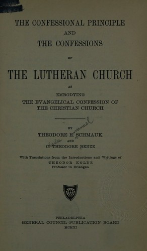The Confessional Principle and the Confessions of the Lutheran Church