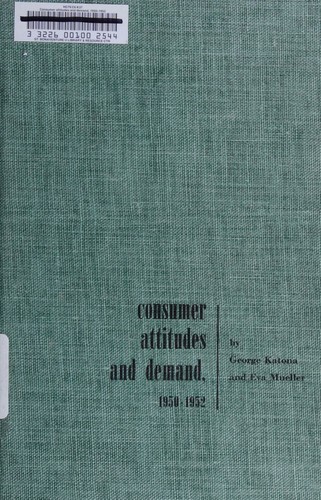 Consumer attitudes and demand,
