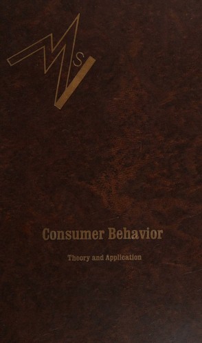 Consumer behavior; theory and application