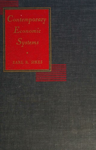 Contemporary economic systems--their analysis and historical background
