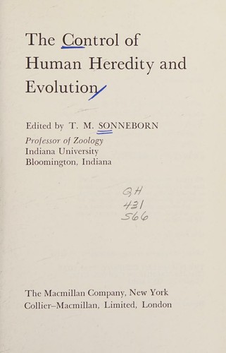 The Control of Human Heredity and Evolution