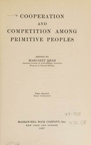 Cooperation and Competition Among Primitive Peoples
