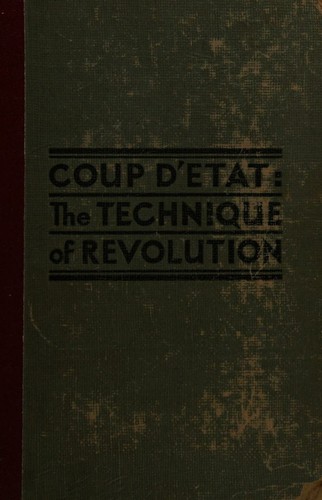 Coup D'Etat; the Technique of Revolution