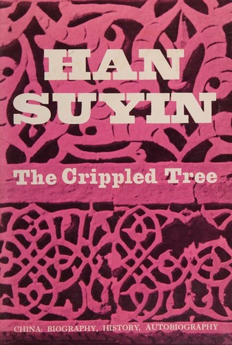 THE CRIPPLED TREE. CHINA. BIOGRAPHY. HISTORY. AUTOBIOGRAPHY
