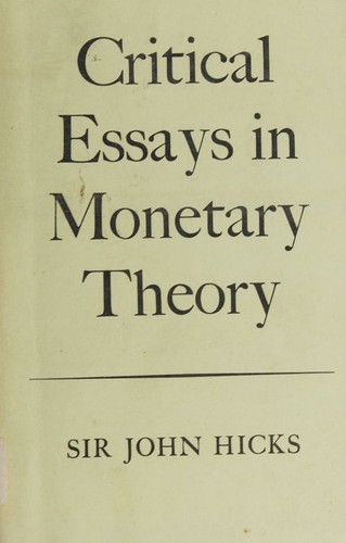 Critical Essays in Monetary Theory