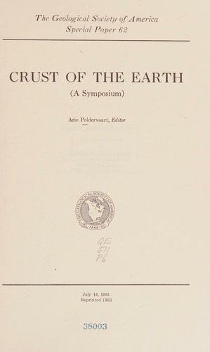 Crust Of The Earth (a Symposium) - Geological Society Of America Special Paper 62