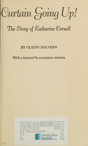 Curtain Going Up! The Story of Katharine Cornell
