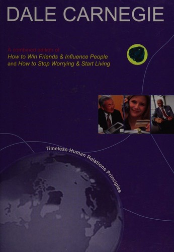 Dale Carnegie Combined Edition of How To Win