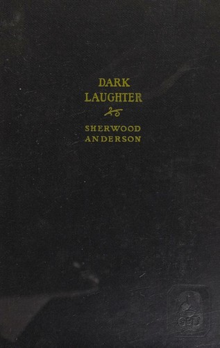 Dark Laughter. With an Introd. By Howard Mumford Jones