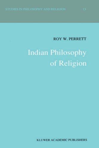 Indian Philosophy of Religion (Studies in Philosophy and Religion)