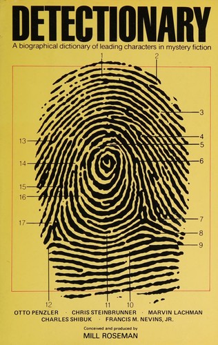 DETECTIONARY A Biographical Dictionary of Leading Characters in Mystery Fiction