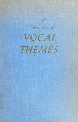 A Dictionary of Vocal Themes