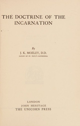 The doctrine of the incarnation (Christian challenge series)