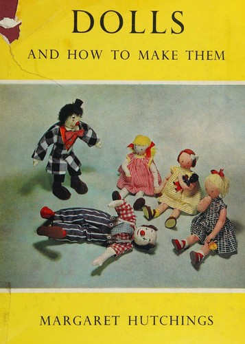 Dolls and how to make them