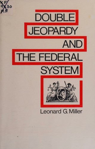 Double jeopardy and the Federal system
