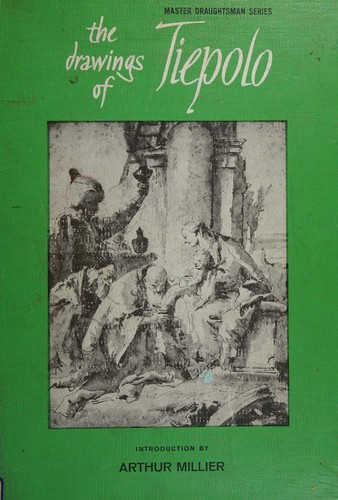 The Drawings of Tiepolo (Master draughtsman series)