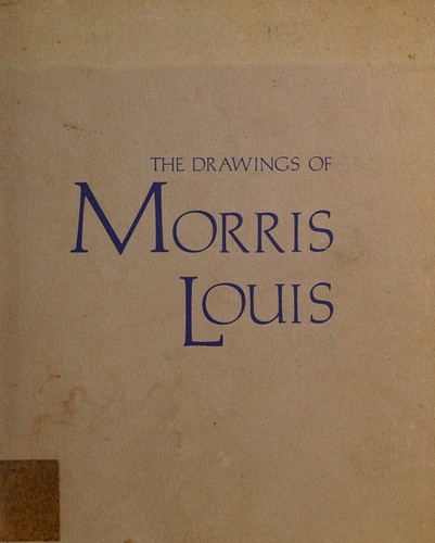 The Drawings of Morris Louis