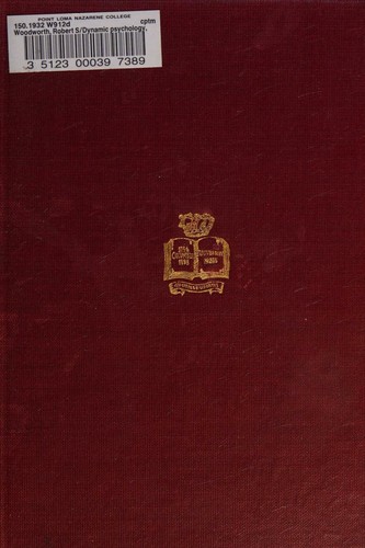 Dynamic psychology, by Robert Sessions Woodworth (Columbia university lectures...the Jesup lectures, 1916-1917)