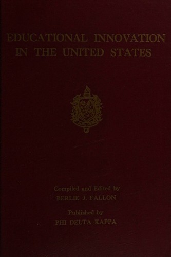 Educational Innovation in the United States (Summaries of 638 Best School Practi
