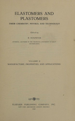 ELASTOMERS AND PLASTOMERS, THEIR CHEMISTRY, PHYSICS, AND TECHNOLOGY, Volume II