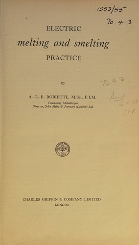 Electric melting and smelting practice