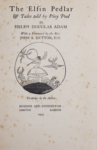 The elfin pedlar & Tales told by Pixy Pool