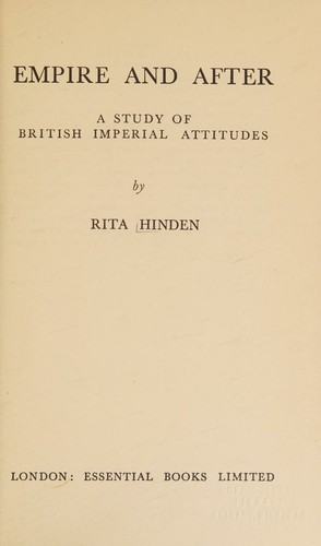 Empire and After A Study of British Imperial Attitudes
