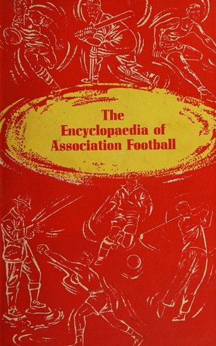 THE ENCYCLOPAEDIA OF ASSOCIATION FOOTBALL