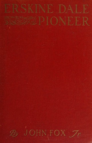 Erskine Dale, pioneer