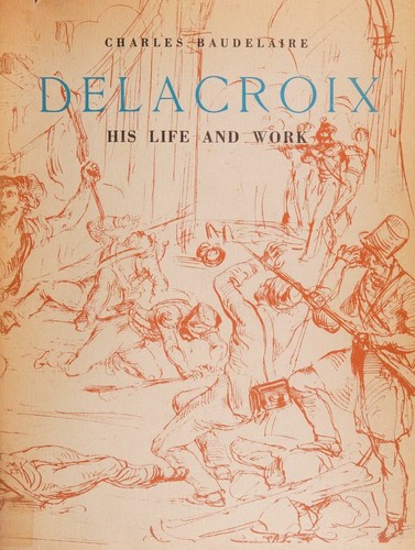 Eugene Delacroix, his life and work