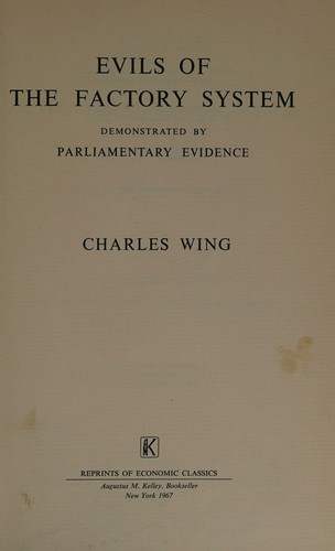 The evils of the factory system demonstrated by parliamentary evidence