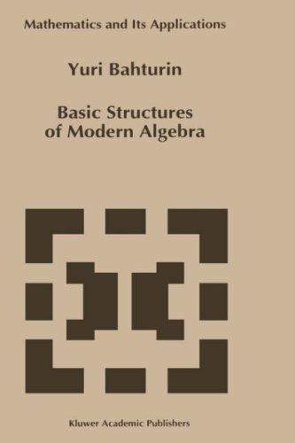 Basic structures of modern algebra