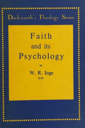 FAITH AND ITS PSYCHOLOGY