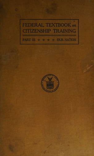 Federal Textbook on Citizenship Training (Part III Our Nation)