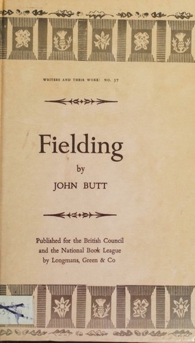 Fielding, (Bibliographical series of supplements to British book news on writers and their work)