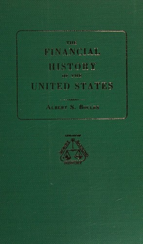 The Financial History of the United States From 1861 to 1885, Volume III [1894]