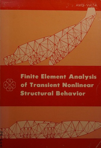 Finite element analysis of transient nonlinear structural behavior