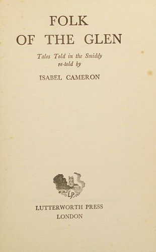 Folk Of The Glen by Isabel Cameron